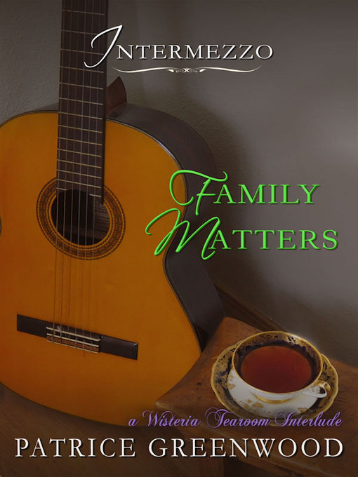Title details for Intermezzo: Family Matters by Patrice Greenwood - Available